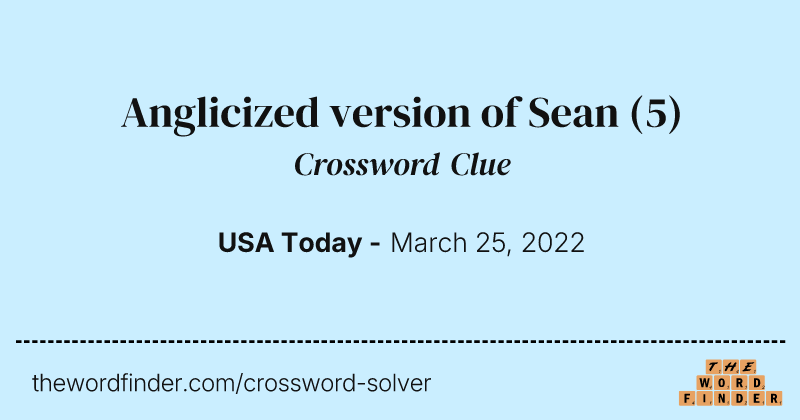 Anglicized version of Sean crossword clue image