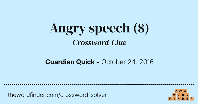 Angry speech crossword clue image