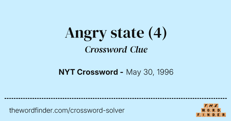 Angry state crossword clue image
