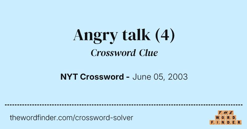 Angry talk crossword clue image