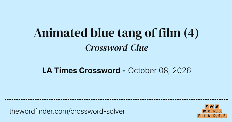 Animated blue tang of film crossword clue image