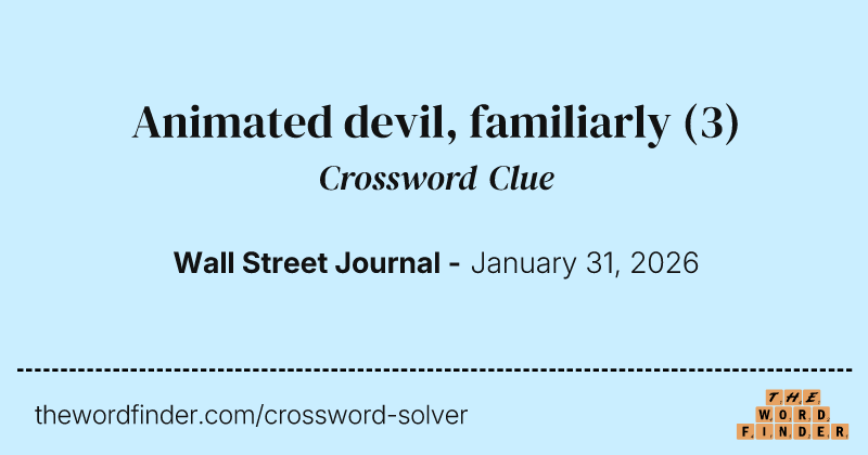 Animated devil, familiarly crossword clue image
