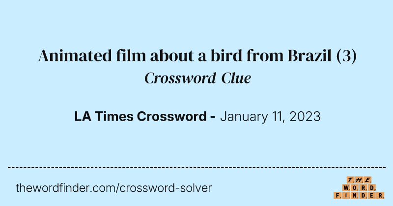 Animated film about a bird from Brazil crossword clue image