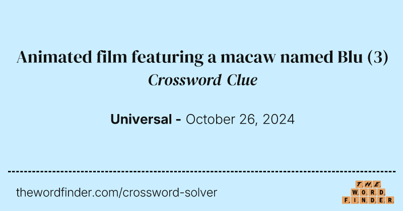 Animated film featuring a macaw named Blu crossword clue image