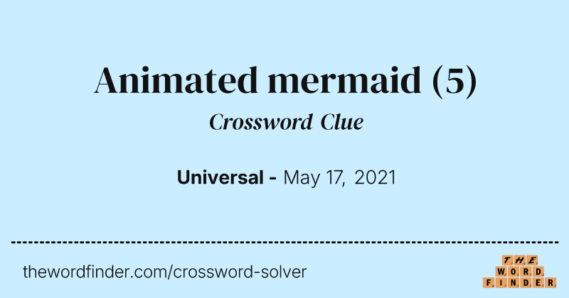 Animated mermaid crossword clue image