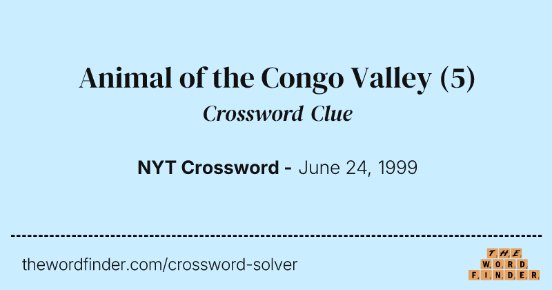 Animal of the Congo Valley crossword clue image