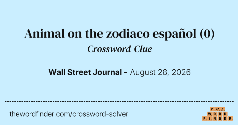 Animal on the zodiaco español crossword clue image