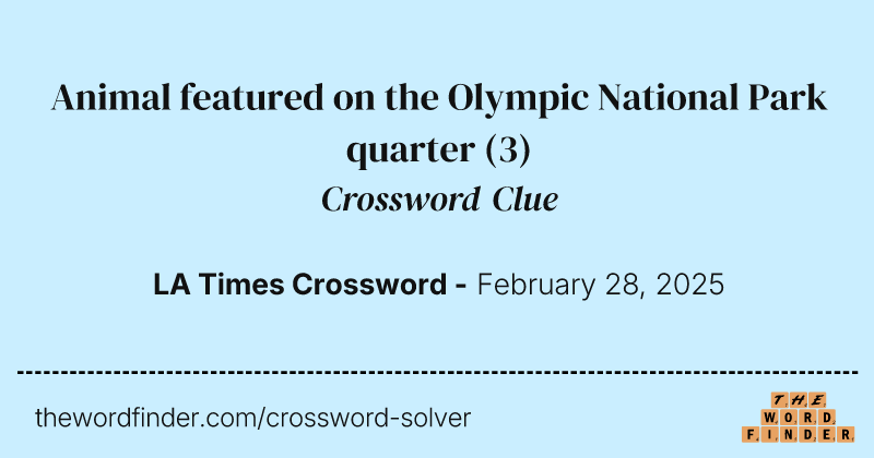 Animal featured on the Olympic National Park quarter crossword clue image