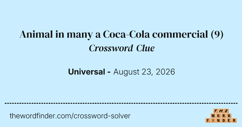 Animal in many a Coca-Cola commercial crossword clue image