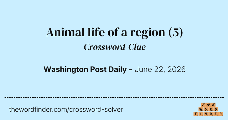 Animal life of a region crossword clue image