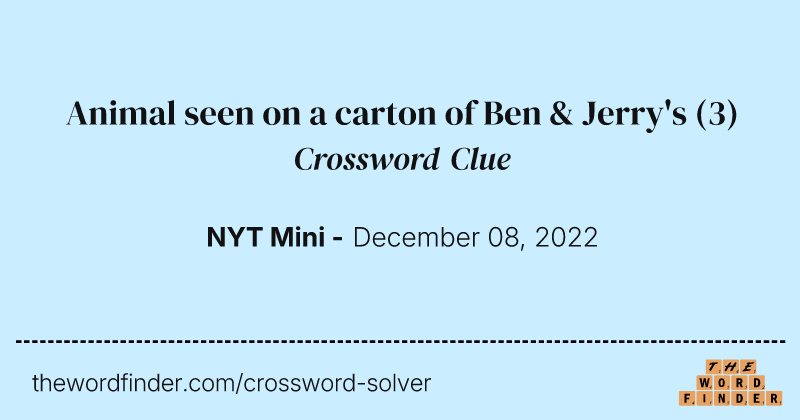 Animal seen on a carton of Ben & Jerry's crossword clue image