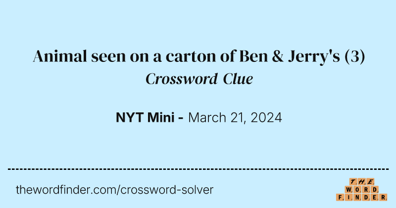 Animal seen on a carton of Ben & Jerry's crossword clue image