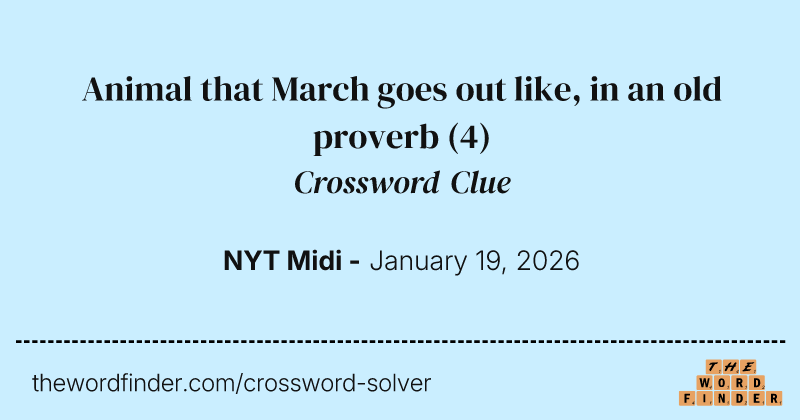 Animal that March goes out like, in an old proverb crossword clue image