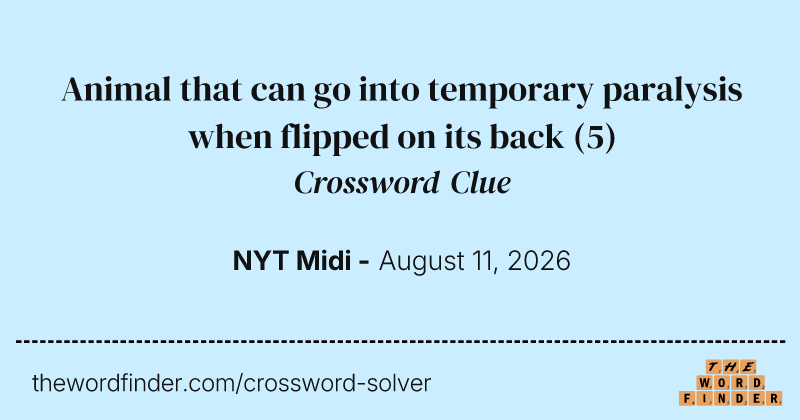 Animal that can go into temporary paralysis when flipped on its back crossword clue image