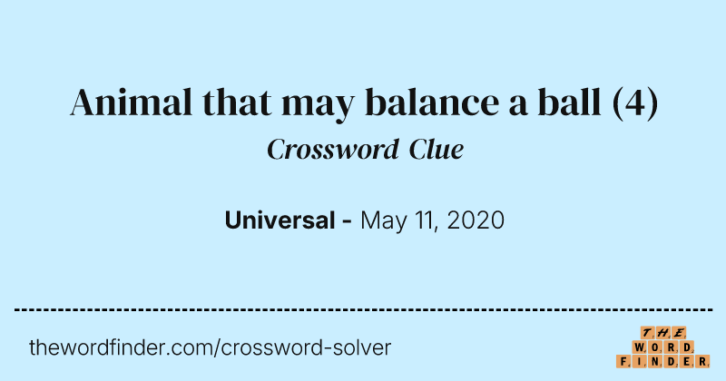 Animal that may balance a ball crossword clue image