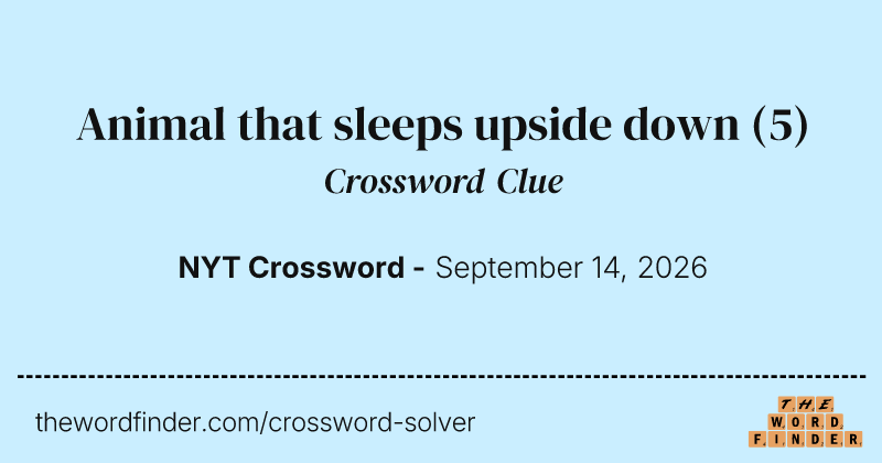 Animal that sleeps upside down crossword clue image
