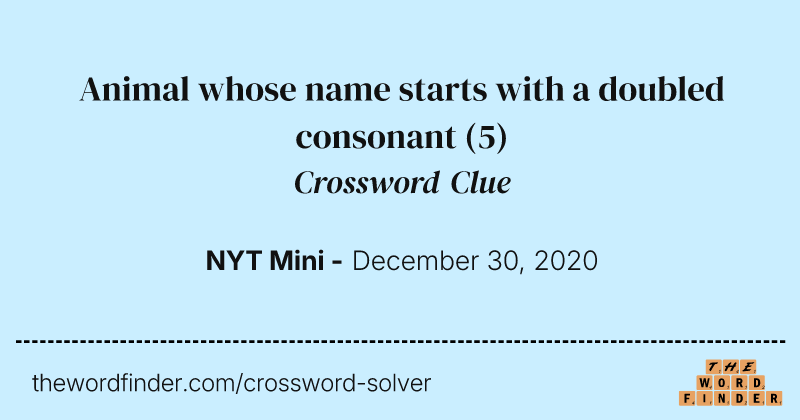 Animal whose name starts with a doubled consonant crossword clue image