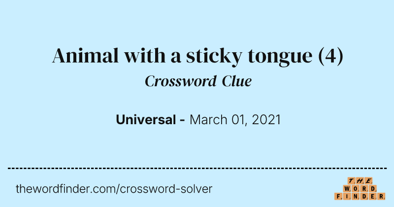 Animal with a sticky tongue crossword clue image