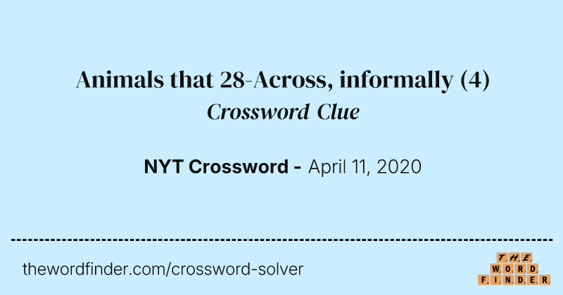 Animals that 28-Across, informally crossword clue image