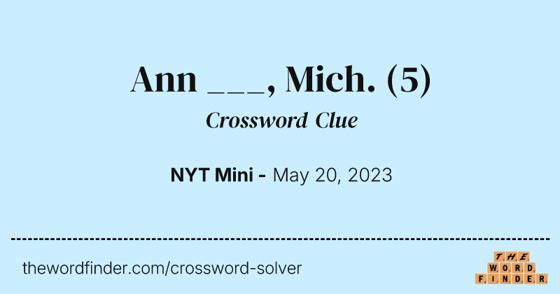 Ann ___, Mich. crossword clue image