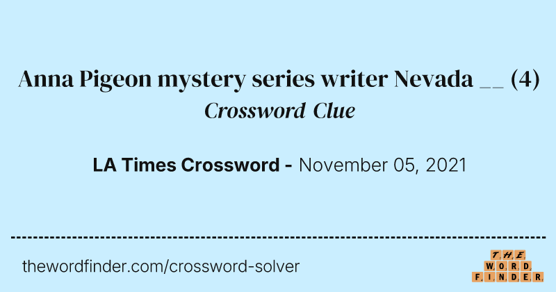Anna Pigeon mystery series writer Nevada __ crossword clue image