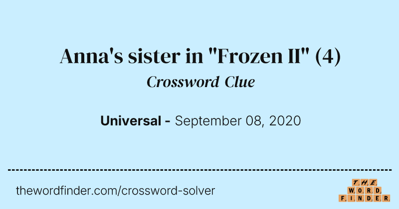 Anna's sister in "Frozen II" crossword clue image