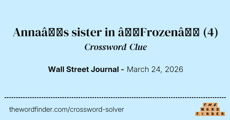 Anna’s sister in “Frozen” crossword clue image