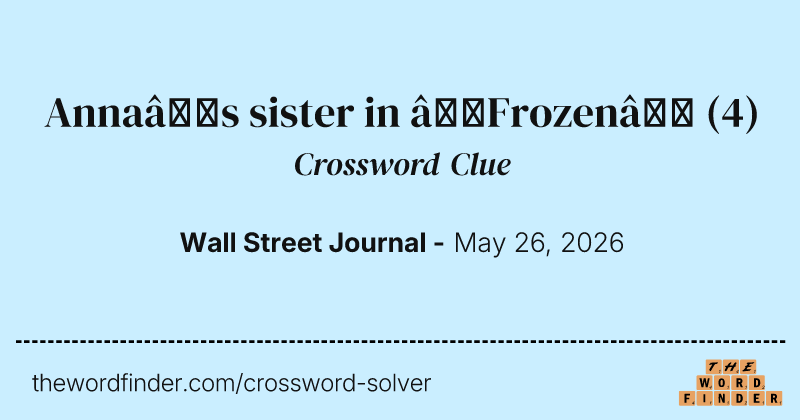 Anna’s sister in “Frozen” crossword clue image