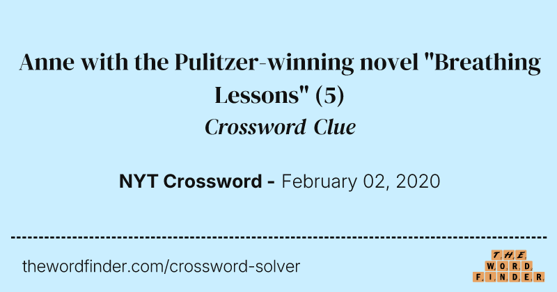 Anne with the Pulitzer-winning novel "Breathing Lessons" crossword clue image