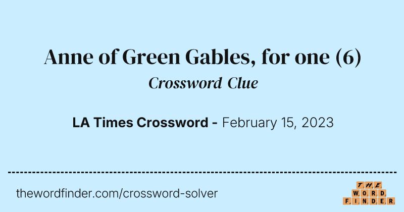 Anne of Green Gables, for one crossword clue image