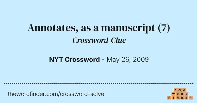 Annotates, as a manuscript crossword clue image