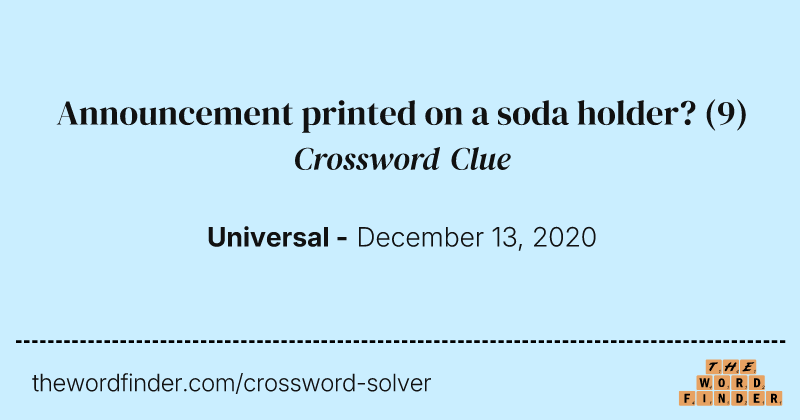Announcement printed on a soda holder? crossword clue image