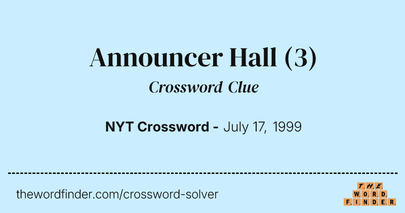 Announcer Hall crossword clue image