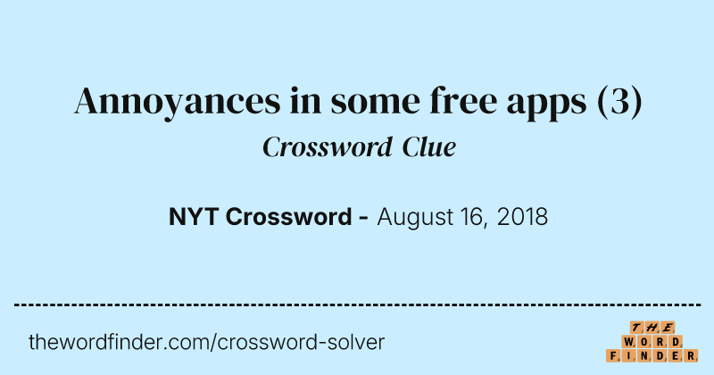 Annoyances in some free apps crossword clue image