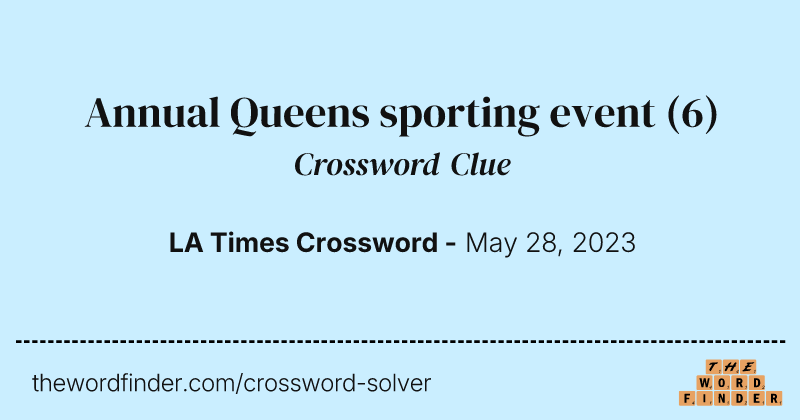 Annual Queens sporting event crossword clue image