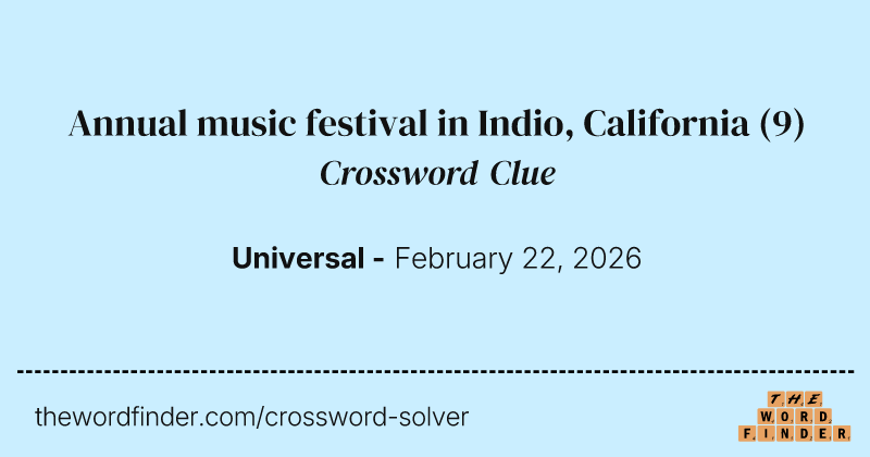 Annual music festival in Indio, California crossword clue image