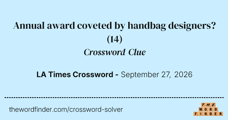 Annual award coveted by handbag designers? crossword clue image