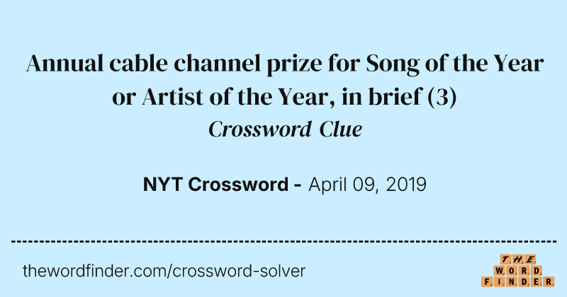 Annual cable channel prize for Song of the Year or Artist of the Year, in brief crossword clue image