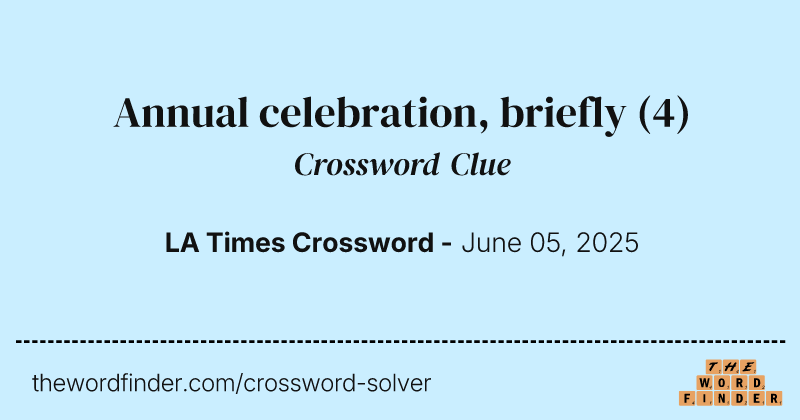 Annual celebration, briefly crossword clue image