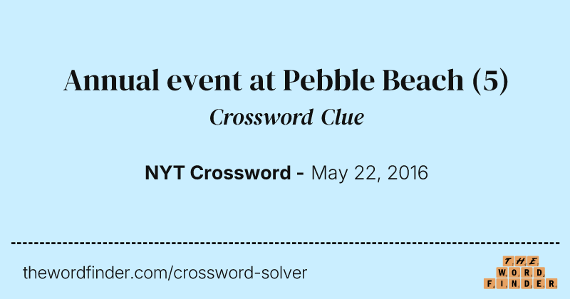 Annual event at Pebble Beach crossword clue image