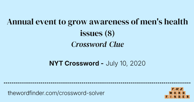 Annual event to grow awareness of men's health issues crossword clue image