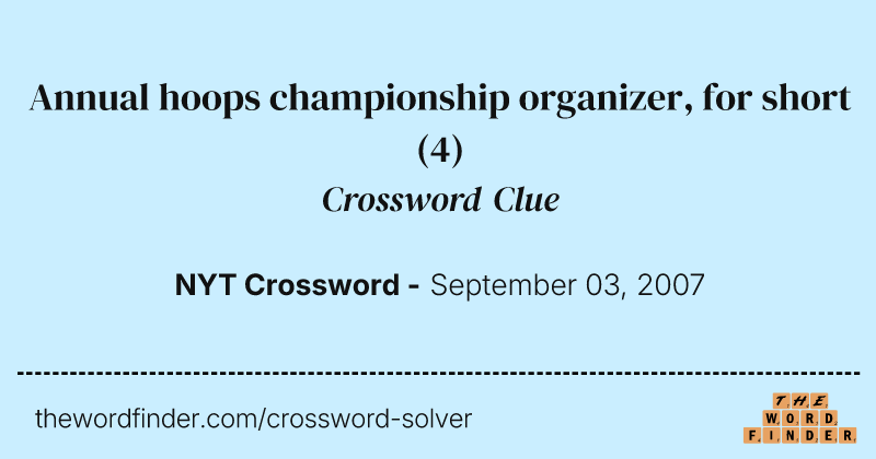 Annual hoops championship organizer, for short crossword clue image