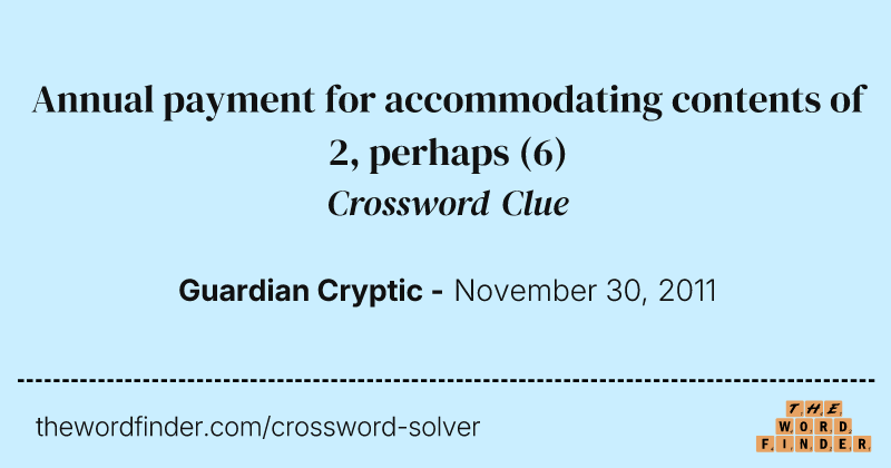 Annual payment for accommodating contents of 2, perhaps crossword clue image