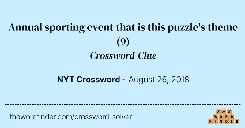 Annual sporting event that is this puzzle's theme crossword clue image