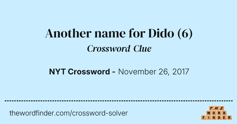 Another name for Dido crossword clue image