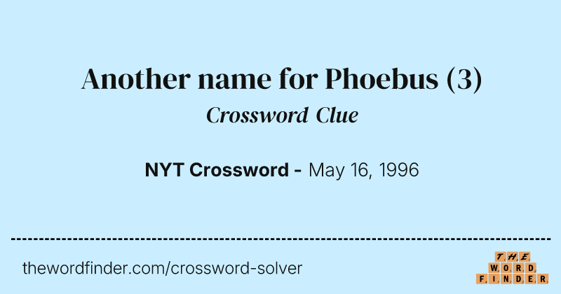 Another name for Phoebus crossword clue image