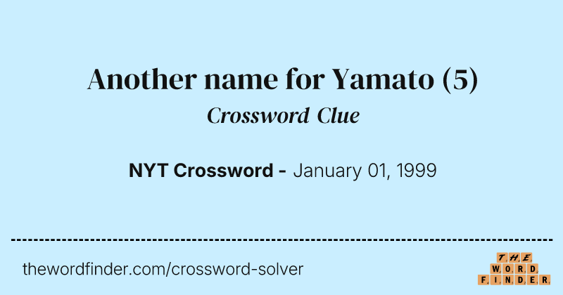 Another name for Yamato crossword clue image