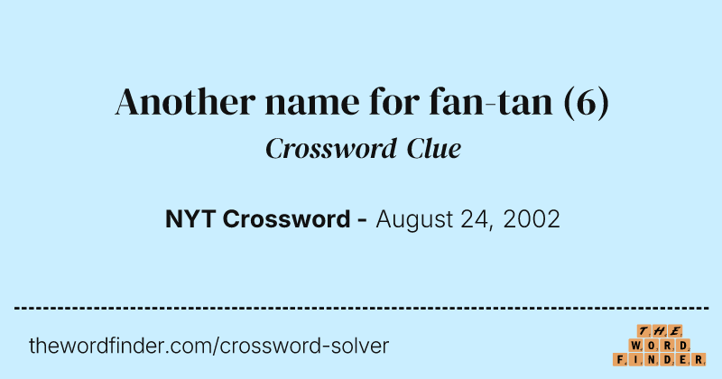 Another name for fan-tan crossword clue image