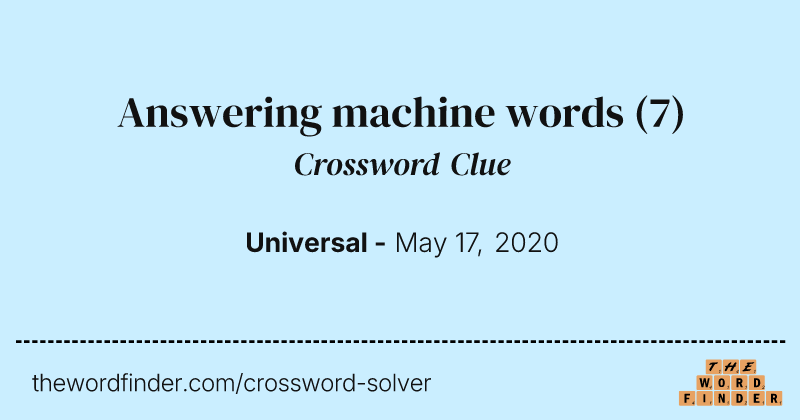 Answering machine words crossword clue image