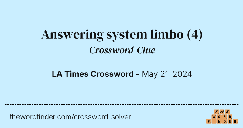 Answering system limbo crossword clue image